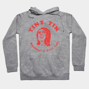 Tiny Tim -  President & First Lady Hoodie